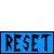 reset